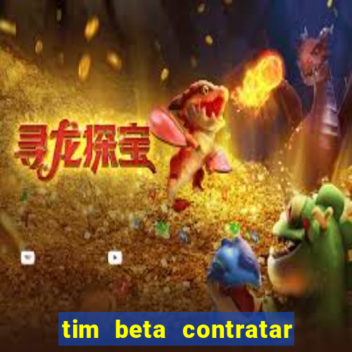 tim beta contratar pacote adicional